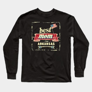 Best Mom From ARKANSAS, mothers day USA, presents gifts Long Sleeve T-Shirt